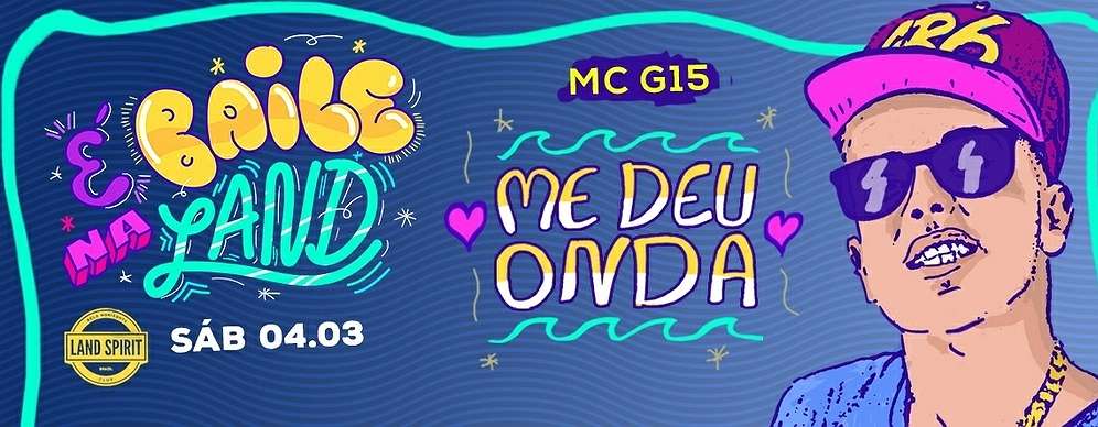 É Baile na Land - Mc G15 em Bh